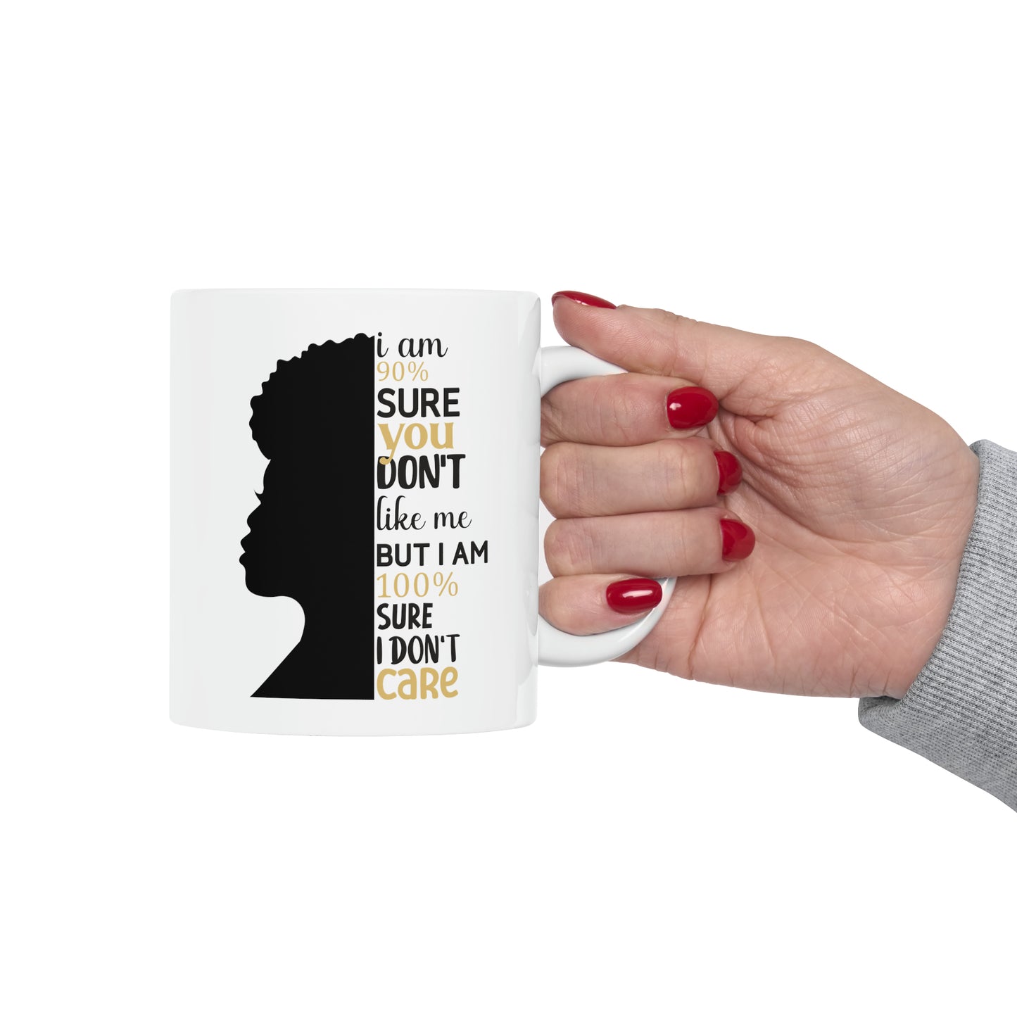 I Don't Care Ceramic Mug, 11oz | Gift For Her