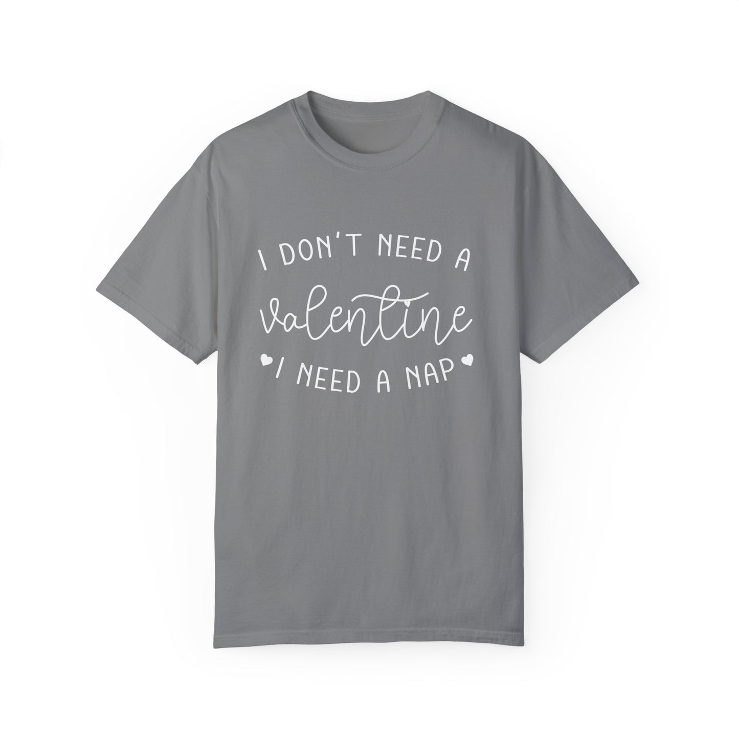 I Need A Nap | Unisex Garment-Dyed T-shirt