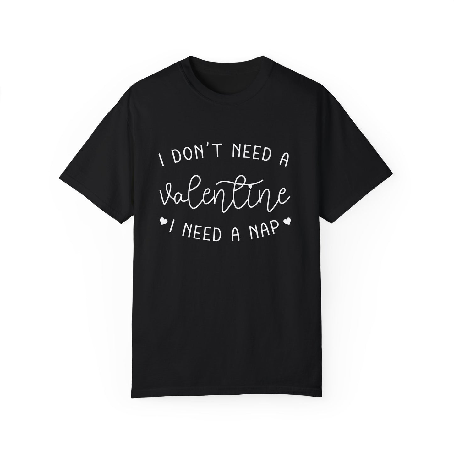 I Need A Nap | Unisex Garment-Dyed T-shirt