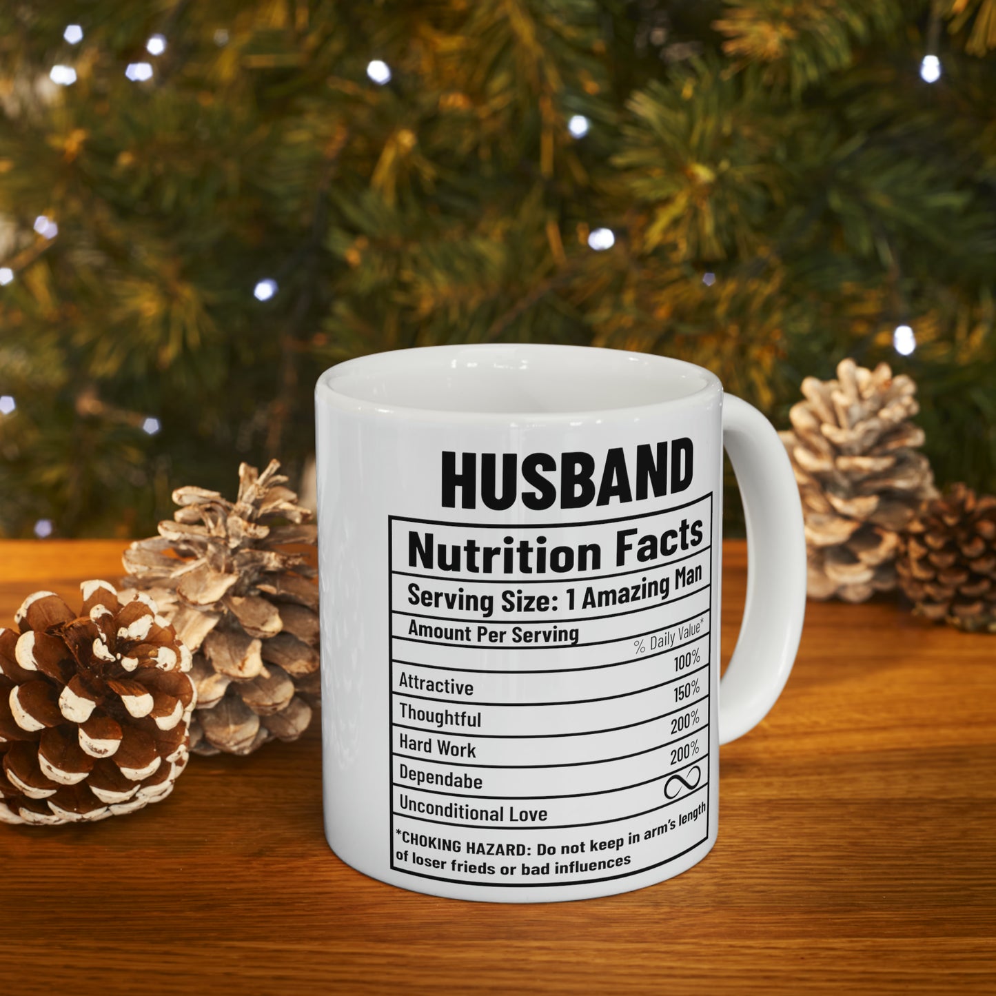 To My Husband | Nutrition Facts | Ceramic Mug, 11oz