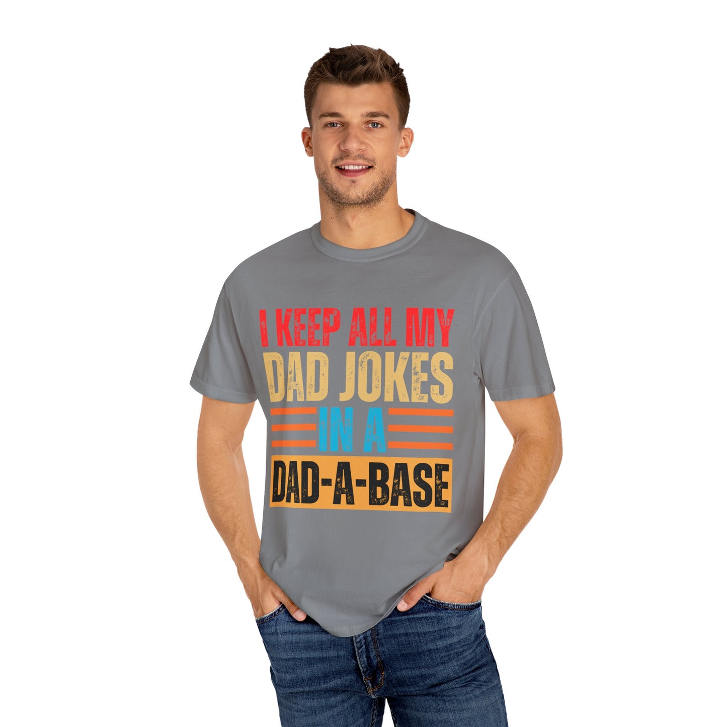 To My Dad | Dad Jokes| Unisex Garment-Dyed T-shirt