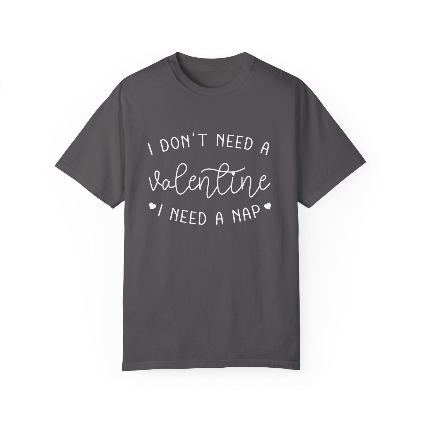 I Need A Nap | Unisex Garment-Dyed T-shirt