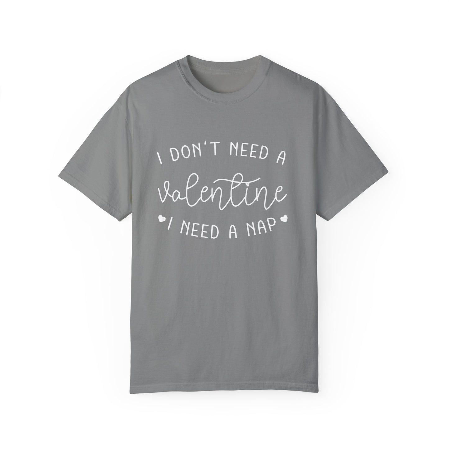 I Need A Nap | Unisex Garment-Dyed T-shirt